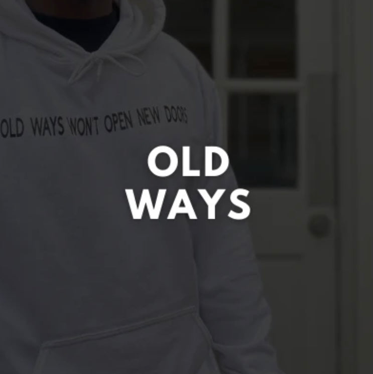 OLD WAYS Collection